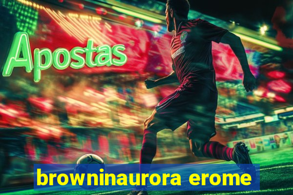 browninaurora erome